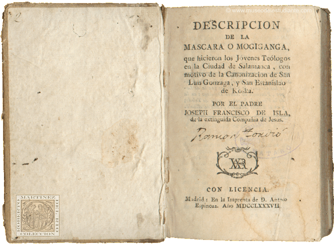 Descripcin de la mscara o mogiganga que hicieron los Jvenes Telogos en la Ciudad de Salamanca, con motivo de la Canonizacion de San Luis Gonzaga, y San Estanislao de Koska