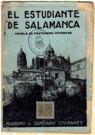El estudiante de Salamanca. Novela de costumbres hist�ricas