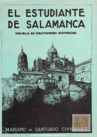 El estudiante de Salamanca. Novela de costumbres histricas