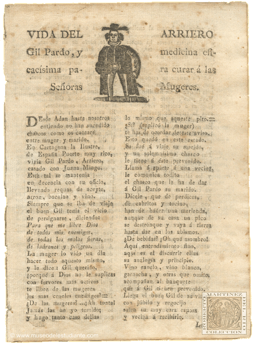 Vida del arriero Gil Pardo, y medicina eficacsima para curar  las seoras mugeres