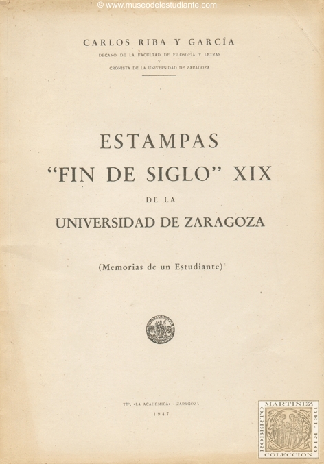 Estampas "fin de siglo" XIX de la Universidad de Zaragoza (Memorias de un estudiante)