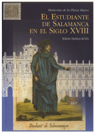 Memorias de la Plaza Mayor. El estudiante de Salamanca en el siglo XVIII