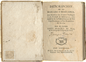 Descripción de la máscara o mogiganga que hicieron los Jóvenes Teólogos en la Ciudad de Salamanca, con motivo de la Canonizacion de San Luis Gonzaga, y San Estanislao de Koska
