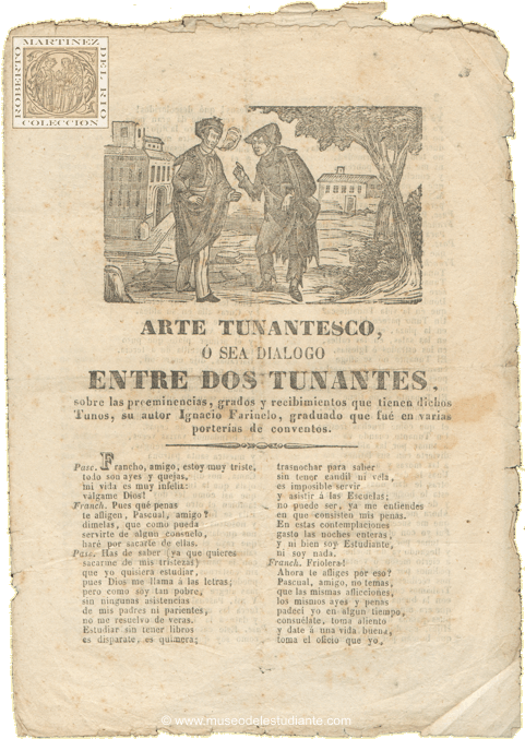 Arte tunantesco,  sea dialogo entre dos tunantes, sobre las preeminencias, grados y recibimientos que tienen dichos Tunos, su autor Ignacio Farinelo, graduado que fu en varias porteras de conventos