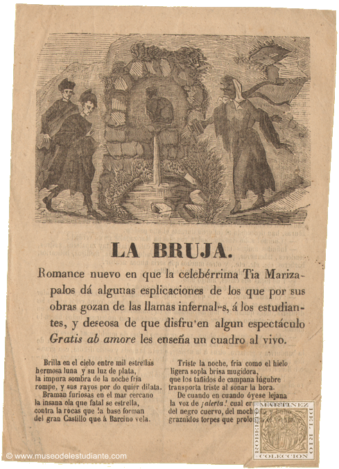 La bruja. Romance nuevo en que la celebrrima Tia Marizapalos d algunas esplicaciones de los que por sus obras gozan de las llamas infernales,  los estudiantes, y deseosa de que disfruten algun espectculo Gratis ab amore les ensea un cuadro al vivo