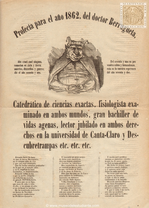 Profeca para el ao 1862, del doctor Berrugueta, Catedrtico de ciencias exactas, fisiologista examinado en ambos mundos, gran bachiller de vidas agenas, lector jubilado en ambos derechos en la universidad de Canta-Claro y Descubretrampas etc. etc. etc.