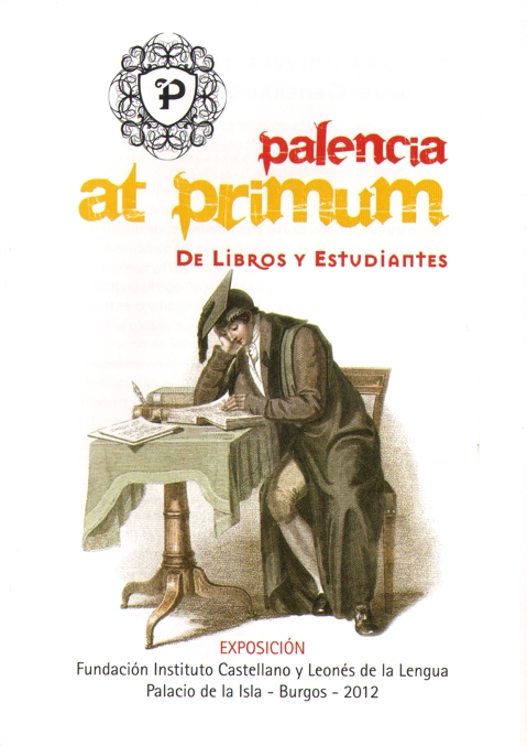 Palencia at primum. De libros y estudiantes