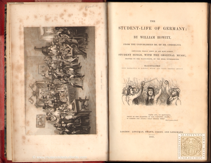 The Student-Life of Germany. From the Unpublished MS. of Dr. Cornelius Containing Nearly Forty of the Most Famous Student Songs, with the Original Music